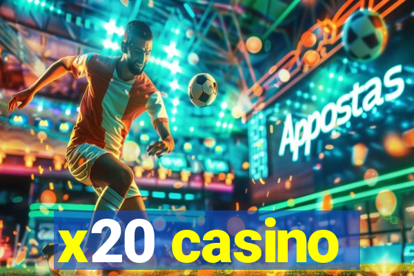 x20 casino